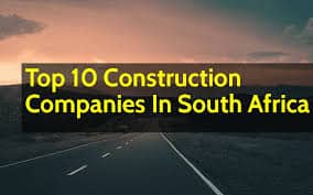 Construction Companies in South Africa